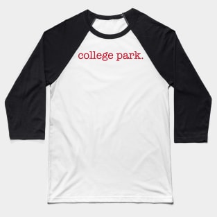 college park Baseball T-Shirt